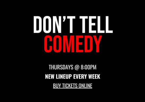 The image is a promotional poster for "Don't Tell Comedy," happening on Thursdays at 8:00 PM with a new lineup every week. Tickets can be bought online.