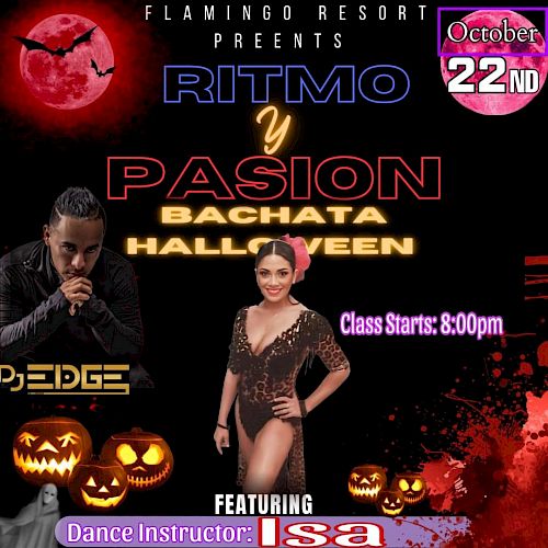 A Halloween-themed Bachata event at Flamingo Resort on October 22 presented by DJ Edge, with a class starting at 8:00 pm featuring dance instructor Isa.