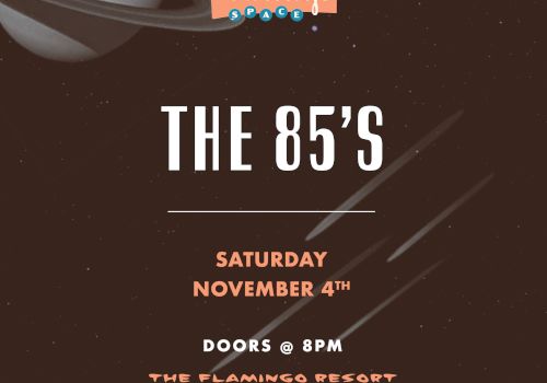 The image is a poster for a performance by "The 85’s" on Saturday, November 4th, at The Flamingo Resort. Doors open at 8 PM.