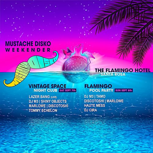 Event poster for the 'Mustache Disko Weekender' at The Flamingo Hotel featuring DJs and parties at the Vintage Space and Flamingo Pool.