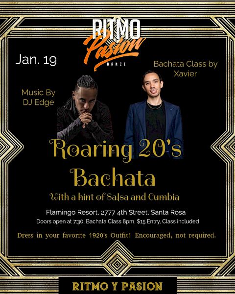 Ritmo y Pasion event on Jan. 19: Roaring 20's Bachata with Salsa and Cumbia at Flamingo Resort, Santa Rosa. Dress in 1920's outfit.