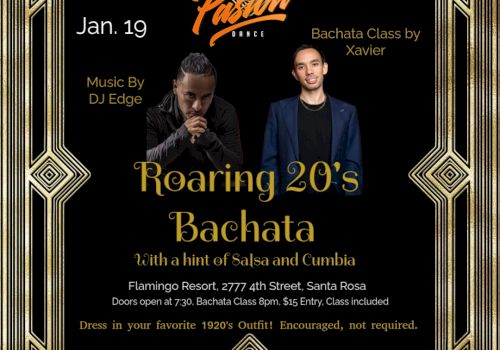 Ritmo y Pasion event on Jan. 19: Roaring 20's Bachata with Salsa and Cumbia at Flamingo Resort, Santa Rosa. Dress in 1920's outfit.