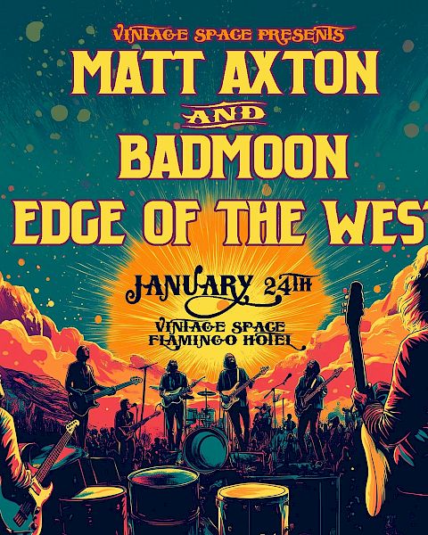 A vintage-style concert poster with bands Matt Axton, Badmoon, and Edge of the West. Event on January 24th at Vintage Space, Flamingo Hotel.