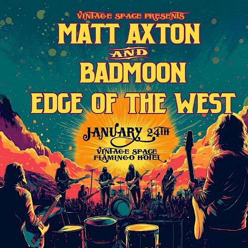 A vintage-style concert poster with bands Matt Axton, Badmoon, and Edge of the West. Event on January 24th at Vintage Space, Flamingo Hotel.