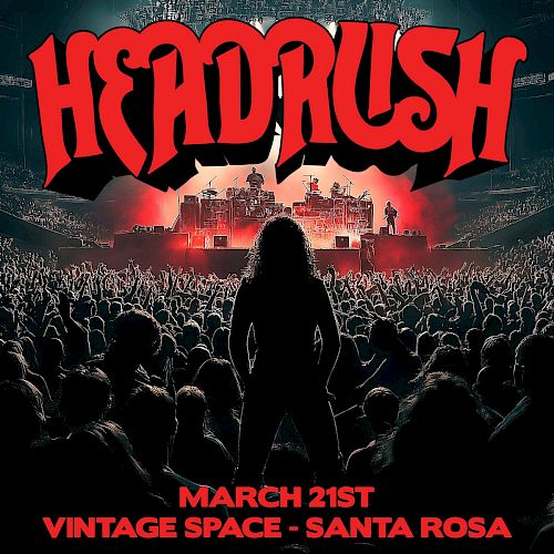 Concert poster for "Headrush" on March 21st at Vintage Space, Santa Rosa. Silhouette of a performer facing a large audience.