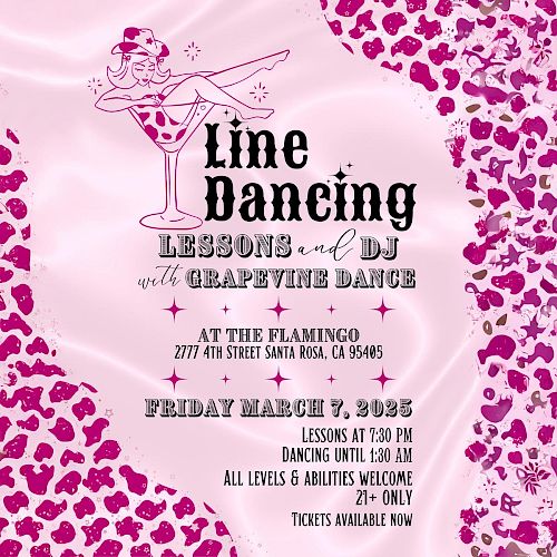 Flyer for line dancing lessons and DJ at The Flamingo, Santa Rosa, CA, on March 3, 2023. All levels welcome. Tickets available now.