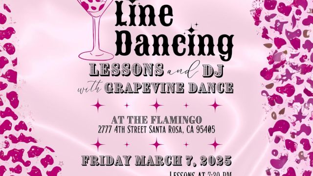 Flyer for line dancing lessons and DJ at The Flamingo, Santa Rosa, CA, on March 3, 2023. All levels welcome. Tickets available now.